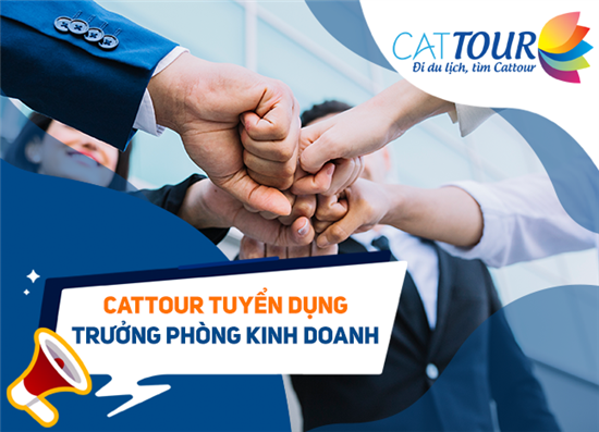 Cattour Tuyển dụng - Trưởng phòng kinh doanh